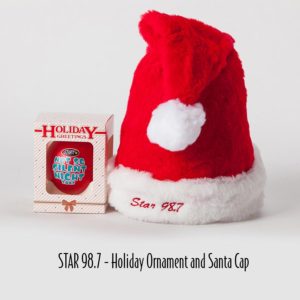 12-21 - STAR 98.7 - Holiday Ornament and Santa Cap